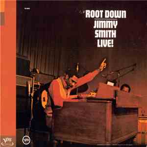 Jimmy Smith - Root Down (Jimmy Smith Live!) download flac