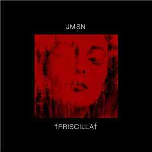JMSN - †Priscilla† download flac