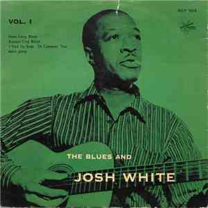 Josh White - The Blues And Josh White Vol. 1 download flac