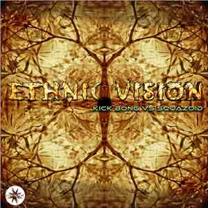Kick Bong vs Squazoid - Ethnic Vision download flac