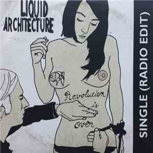 Liquid Architecture - Revolution Is Over download flac