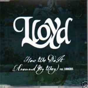 Lloyd Featuring Ludacris - How We Do It (Around My Way) download flac