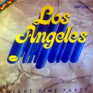Los Angeles T.F. - Night Time Party download flac