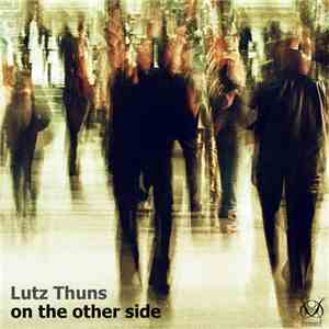 Lutz Thuns - On The Other Side download flac