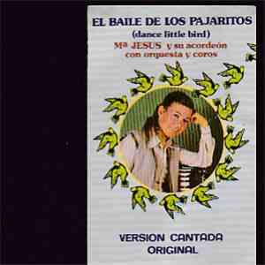 Mª Jesús Y Su Acordeón - El Baile De Los Pajaritos = Dance Little Bird download flac