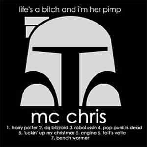 mc chris - Life's A Bitch & I'm Her Pimp download flac