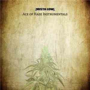 Mista Low - Ace of Haze Instrumentals download flac