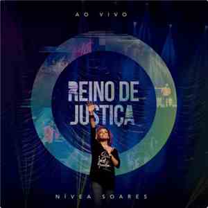 Nívea Soares - Reino De Justiça download flac