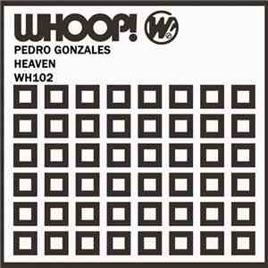 Pedro Gonzales  - Heaven download flac