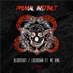 Primal Instinct  - Bloodshot / Lockdown download flac