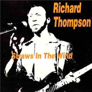 Richard Thompson - Straws In The Wind download flac