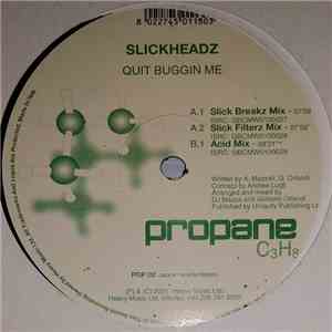 Slickheadz - Quit Buggin Me download flac