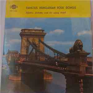 Sándor Lakatos And His Gipsy Band - Famous Hungarian Folk Songs (Magyar Dalok) download flac