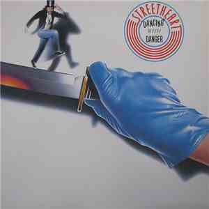 Streetheart - Dancing With Danger download flac