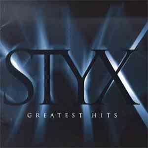 Styx - Greatest Hits download flac