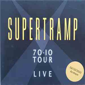 Supertramp - The 70/10 Tour Live (04-10-2010 Arnhem) download flac