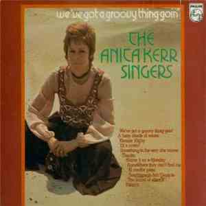 The Anita Kerr Singers - We've Got A Groovy Thing Goin' download flac