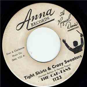 The Cap-Tans - Tight Skirts & Crazy Sweaters / I'm Afraid download flac