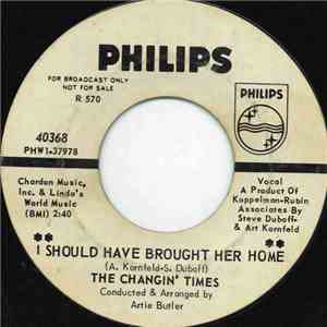 The Changin' Times - I Should Have Brought Her Home download flac