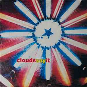 The Clouds - Say It download flac