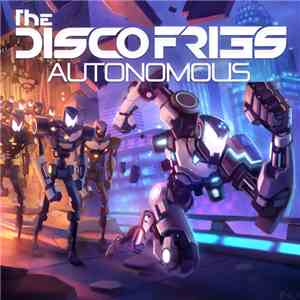 The Disco Fries - Autonomous download flac