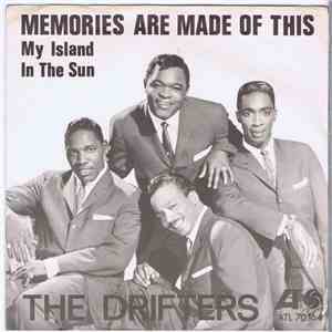 The Drifters - Memories Are Made Of This / My Islands In The Sun download flac