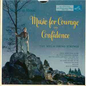 The Melachrino Strings - Music For Courage And Confidence download flac