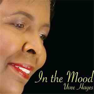 Uvee Hayes - In The Mood download flac