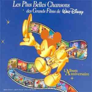 Various - Les Plus Belles Chansons Des Grands Films De Walt Disney - L'Album Anniversaire download flac