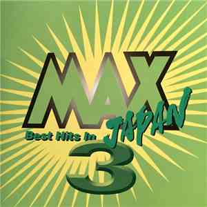 Various - Max Japan 3 - Best Hits In Japan (マックスジャパン3) download flac