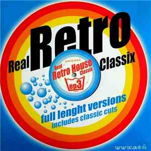 Various - Real Retro House Classix EP 3 download flac