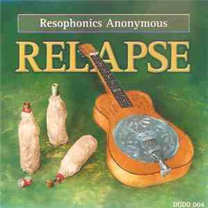 Various - Resophonics Anonymous - Relapse download flac