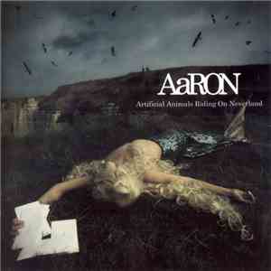 AaRON - Artificial Animals Riding On Neverland download flac