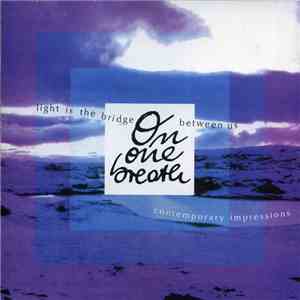 Alexey Sobol - On One Breathgood Luck With Music! 037 On One Breath - Light Is The Bridge Between Us download flac