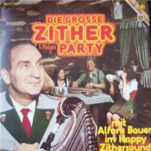 Alfons Bauer - Die Grosse Zither Party Folge 1 download flac