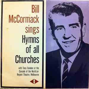 Bill McCormack And Tony Fenelon - Bill McCormack Sings Hymns Of All Churches download flac