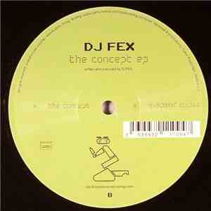 DJ FEX - The Concept EP download flac