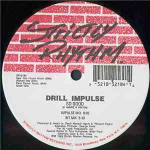 Drill Impulse - So Good / I Wantcha download flac