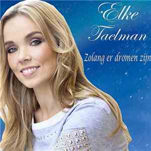 Elke Taelman - Zolang Er Dromen Zijn download flac