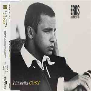 Eros Ramazzotti - Più Bella Cosa download flac