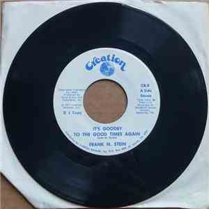 Frank N. Stein  - It's Goodby To The Good Times Again download flac