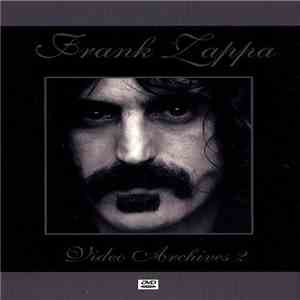 Frank Zappa - Video Archives 2 download flac
