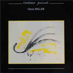 Glenn Miller - Ordinter Présente Glenn Miller download flac