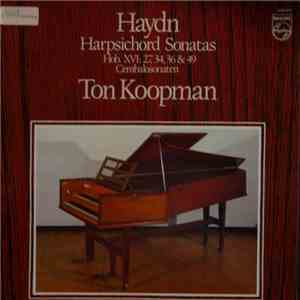 Haydn, Ton Koopman - Harpsichord Sonatas Hob. XVI: 27,34,36 & 49 download flac