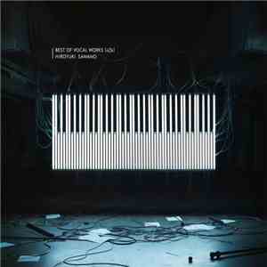 Hiroyuki Sawano - Best Of Vocal Works [nZk] download flac
