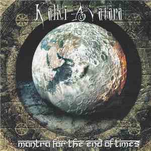Kalki Avatara - Mantra For The End Of Times download flac
