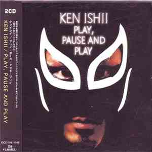 Ken Ishii - Play, Pause And Play download flac