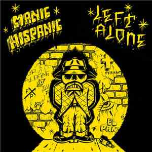 Left Alone / Manic Hispanic - Manic Hispanic / Left Alone download flac
