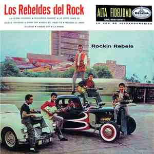 Los Rebeldes Del Rock - Los Rebeldes Del Rock download flac