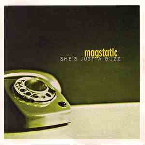 Magstatic - She's Just A Buzz download flac
